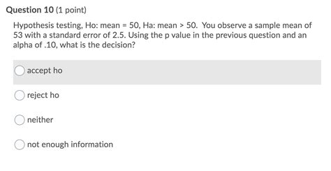 Solved Question 10 1 Point Hypothesis Testing Ho Mean