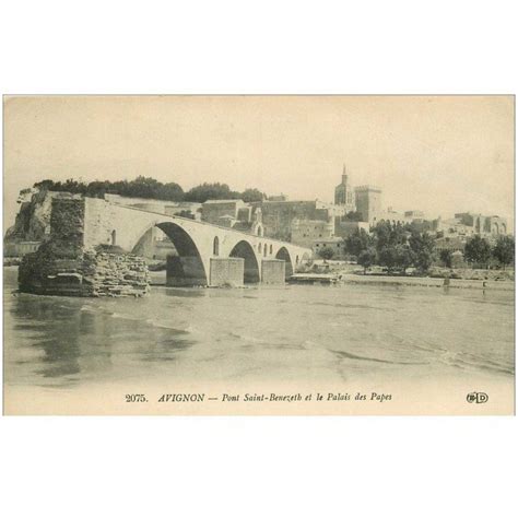 84 AVIGNON Le Pont Saint Bénézet et le Palais des Papes 1916