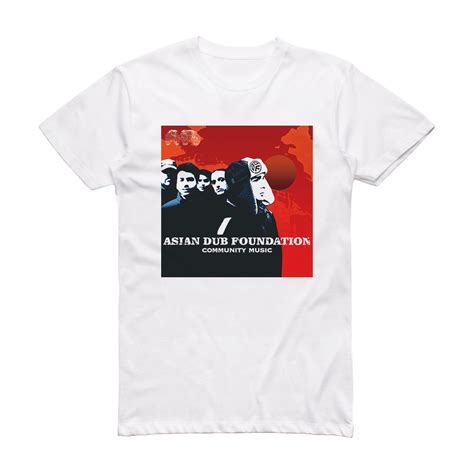 Asian Dub Foundation Community Music 2 Album Cover T-Shirt White – ALBUM COVER T-SHIRTS