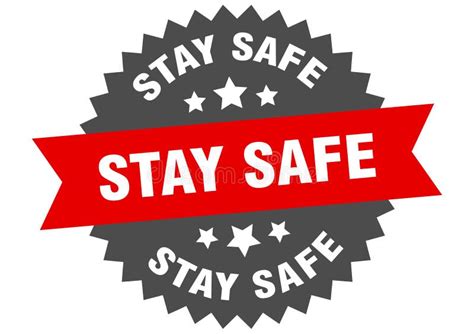 Stay Safe Sign Stay Safe Round Isolated Ribbon Label Stock Vector Illustration Of White