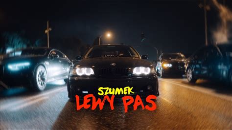 Szumek X Wojtula Lewy Pas Official Video Youtube