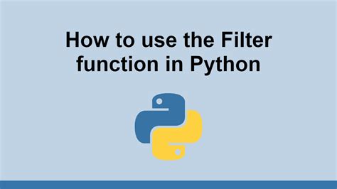 How To Use The Filter Function In Python