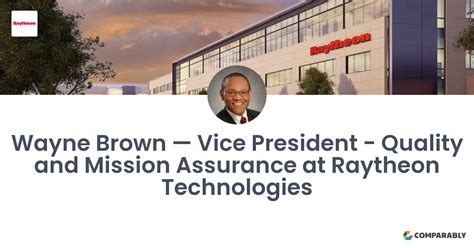 Wayne Brown — Vice President - Quality and Mission Assurance at Raytheon Technologies | Comparably