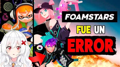 ERISPHERIA Reacciona MI PROBLEMA CON FOAMSTARS COPIA DE SPLATOON By