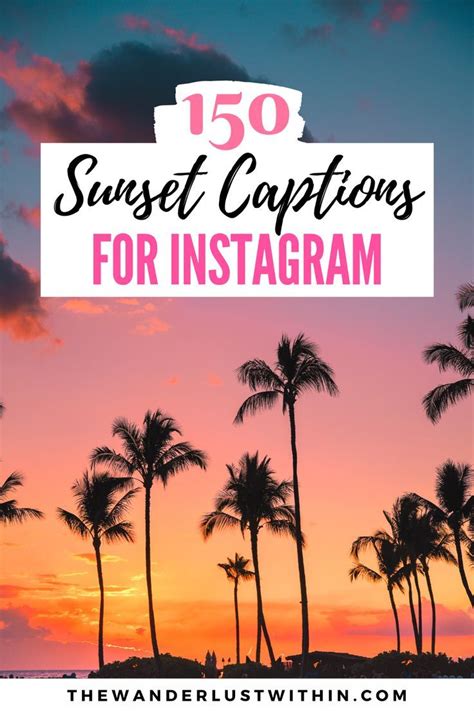 300 Perfect Sunset Captions For Instagram Puns Quotes Sayings 2024