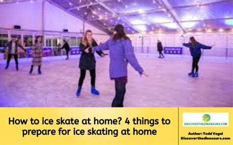 How To Ice Skate At Home Things To Prepare For Ice Skating At Home