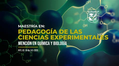 Maestría en Ciencias Experimentales Mención Química y Biología