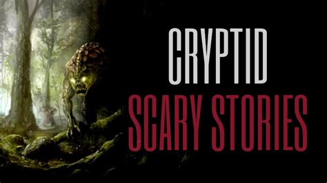 Scary Cryptid Horror Stories Youtube