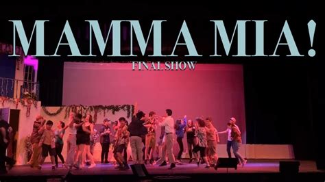 Mamma Mia Final Show Youtube