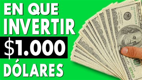 Formas De Invertir Dolares Para Multiplicarlo Youtube