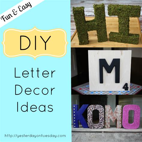 diy letter decor ideas yesterday  tuesday