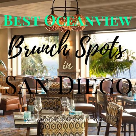 Best Oceanfront Brunch Spots in San Diego, Girl Who Travels the World ...