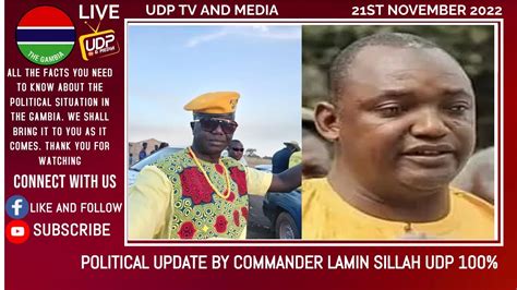 Political Update By Commander Lamin Sillah Udp Youtube