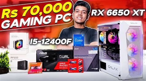 Rs 70000 Gaming PC Build With Intel Core I5 12400F ASUS RX 6650 XT