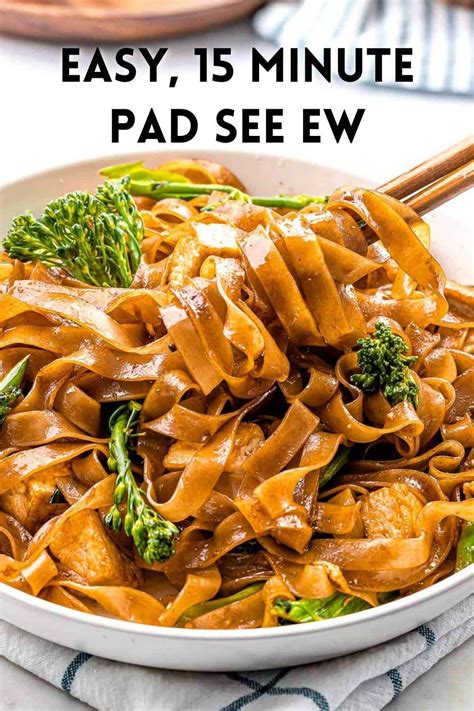 15 Minute Pad See Ew Thai Stir Fried Noodles Artofit