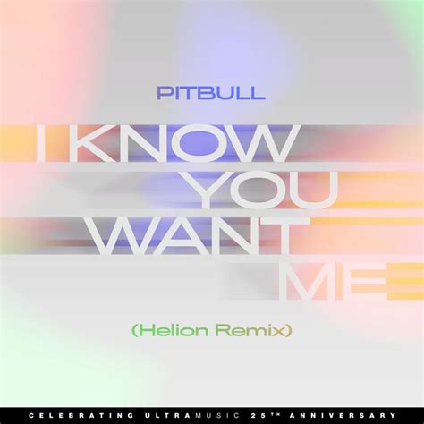 Carátula Frontal de Pitbull I Know You Want Me Calle Ocho Helion