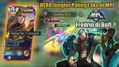 Lancelot Top Global Gameplay Ketemu Fredrin Hero Meta Di Buff Moonton