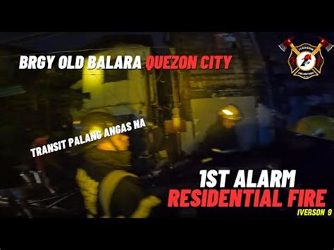 1st Alarm Residential Fire Narra St Brgy Old Balara Quezon City