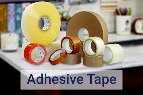 Selecting the Right Type of Adhesive Tape