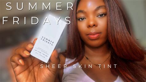 Summer Fridays Sheer Skin Tint Summerfridays Youtube