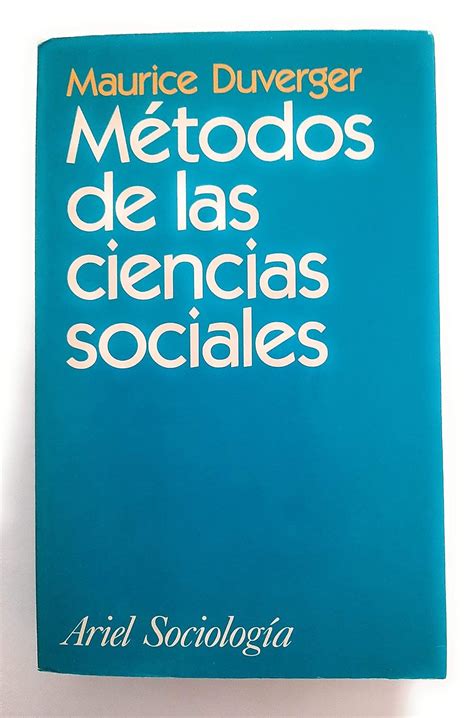 Metodos De Las Ciencias Sociales Duverger Maurice Amazon Mx Libros