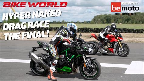 Bike World Drag Race Hyper Naked Shoot Out The Final YouTube