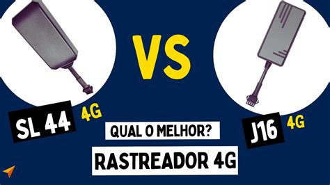 Rastreador Sl G Vs J G Qual O Melhor Gps G Custo Beneficio