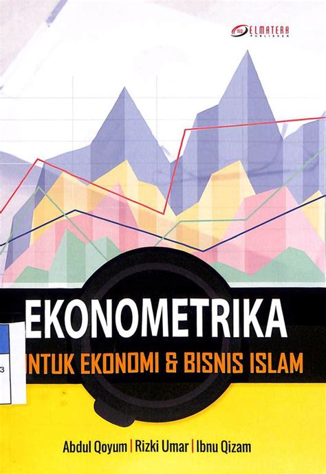 Ekonometrika Untuk Ekonomi Dan Bisnis Islam