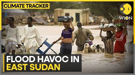 Sudan Flood Death Toll Up To 138 Scores Missing Wion Climate