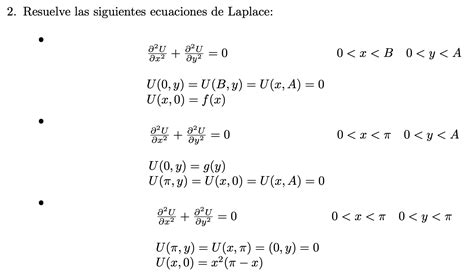 Solved 2 Resuelve Las Siguientes Ecuaciones De Laplace Chegg