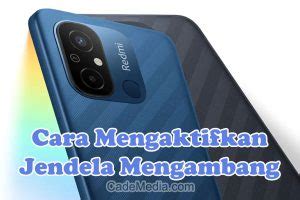 5 Cara Mengaktifkan Jendela Mengambang Di HP Xiaomi Redmi 9C 12C 10C