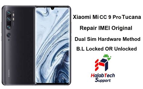 Halabtech Xiaomi Mi Cc Pro Tucana Repair Imei Original