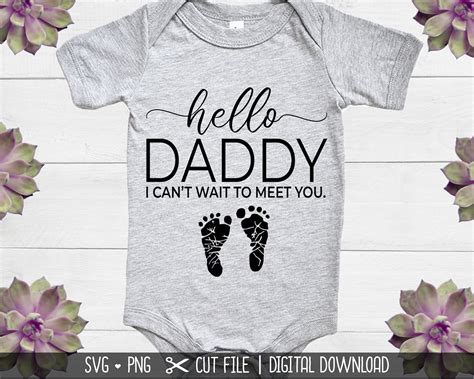 Hello Daddy I Can T Wait To Meet You SVG Baby Reveal SVG Papa SVG