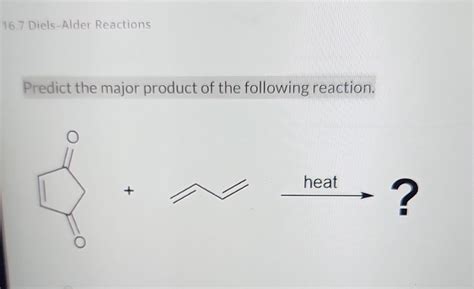 Solved 167 Diels Alder Reactions Predict The Major Product