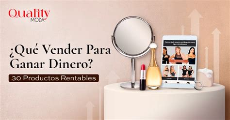 ¿qué Vender Para Ganar Dinero ᐅ 30 Productos Rentables