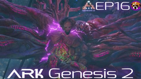 Ark Genesis Part 2 Ep16 Ark Finale Youtube