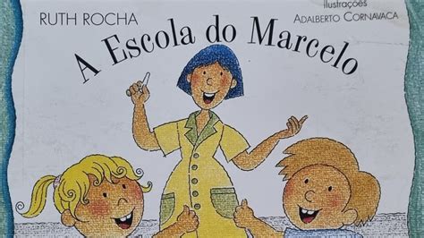 A Escola Do Marcelo Ruth Rocha Livro Narrado Youtube