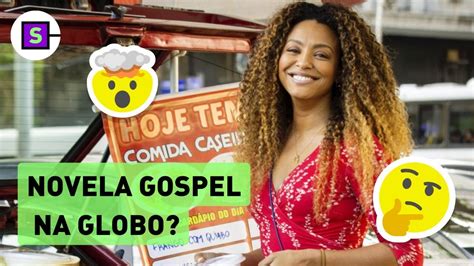 Vai Na Fé Novela Gospel Na Globo Com Sheron Menezes é Enxergar