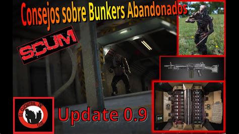 CONSEJOS Sobre BUNKERS ABANDONADOS SCUM UPDATE 0 9