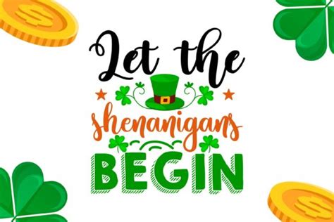 Let The Shenanigans Begin Design Graphic By Trendy T Shirt Store