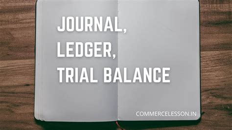 Journal Ledger Trial Balance Solution Commercelesson In