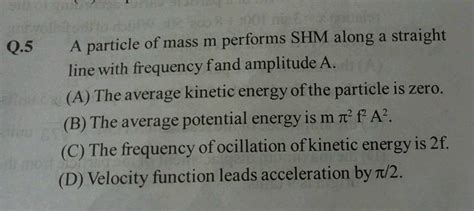 A Particle Performs Shm On A Straight Line With Time Period T And