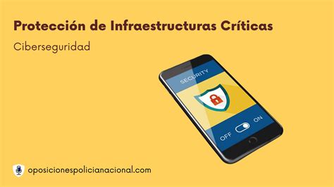 Clase 4 Ciberseguridad En La Protección De Infraestructuras Críticas