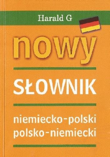 Nowy słownik niemiecko polski polsko niemiecki Aleksandra Czechowska