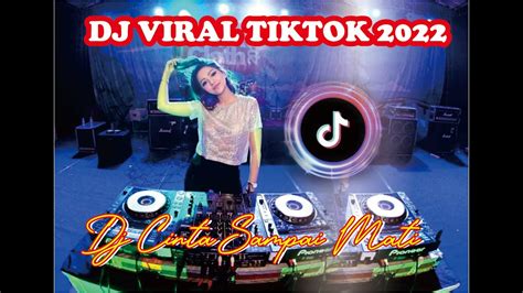 Dj Cinta Sampai Mati Full Bass Jedag Jedug Youtube