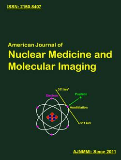 American Journal Of Nuclear Medicine And Molecular Imaging