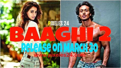 Baaghi 2 Tiger Shroff Disha Patani Tiger Shroff Disha Patani