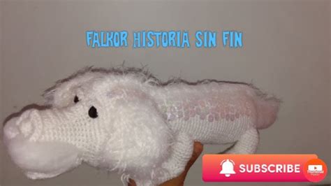 Falkor Historia Sin Fin Amigurumi Crochet Primera Parte Sins Crochet