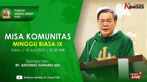 Misa Harian Minggu Biasa Ix Gereja St Jusup Pati Sabtu Juni