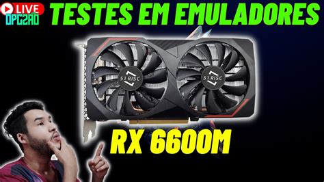 Ao Vivo Testes Rx M Gb Em Emuladores Rpcs Yuzu Cemu E Xenia